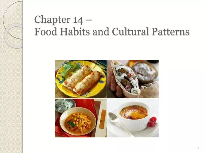 chapter 14 food habits and cultural patterns