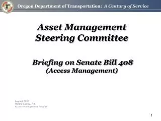 Asset Management Steering Committee Briefing on Senate Bill 408 (Access Management)