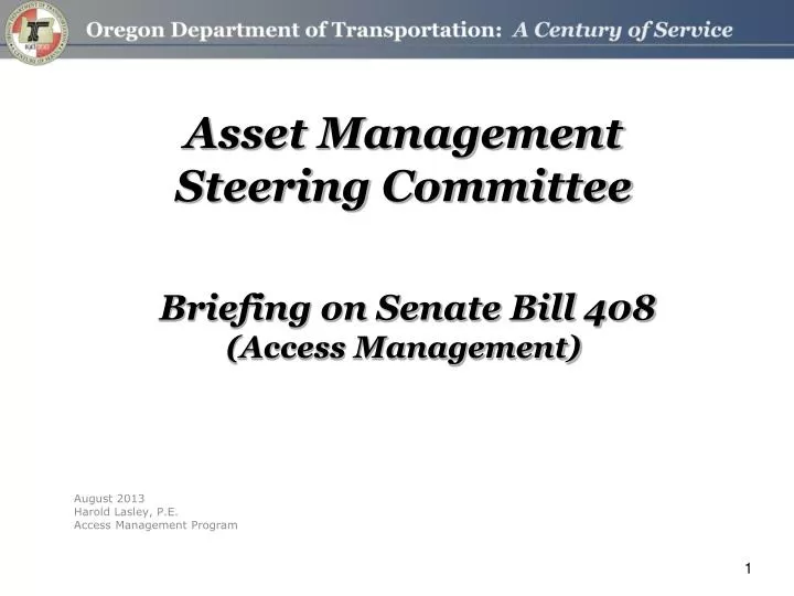 asset management steering committee briefing on senate bill 408 access management