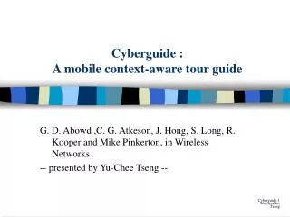 Cyberguide : A mobile context-aware tour guide