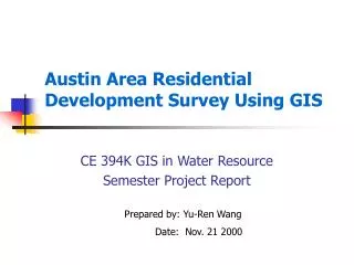 Austin Area Residential Development Survey Using GIS