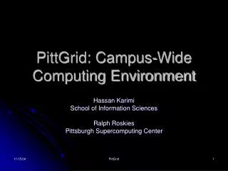 PittGrid: Campus-Wide Computing Environment