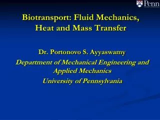 Biotransport: Fluid Mechanics, Heat and Mass Transfer