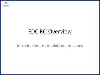 EDC RC	Overview