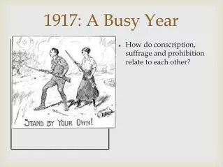 1917: A Busy Year