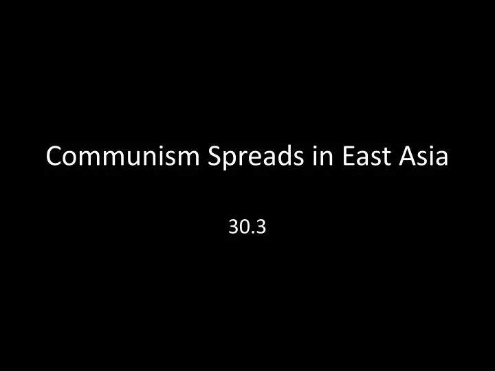 communism spreads in east asia