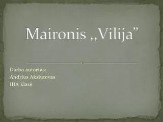 maironis vilija