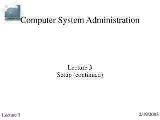 Computer System Administration
