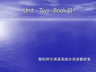 Unit Two Book II