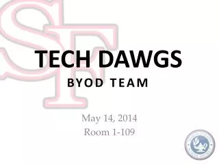 TECH DAWGS BYOD TEAM