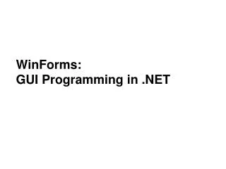 WinForms: GUI Programming in .NET