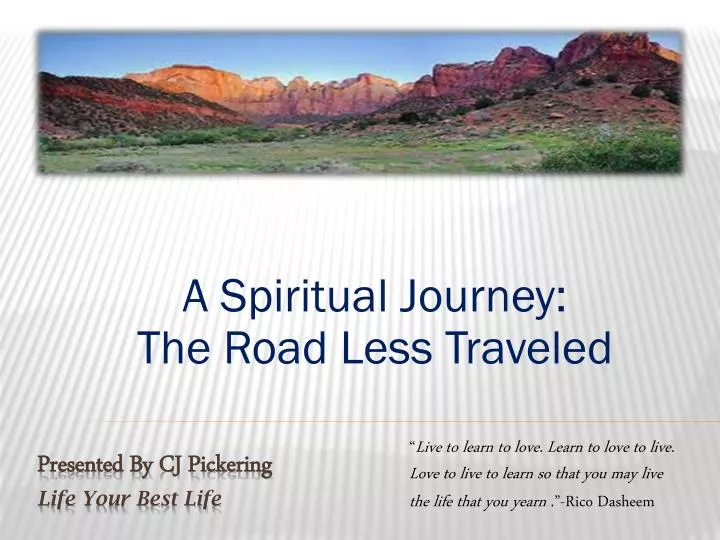 a spiritual journey the road less traveled