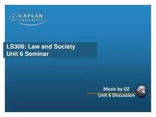 LS308: Law and Society Unit 6 Seminar