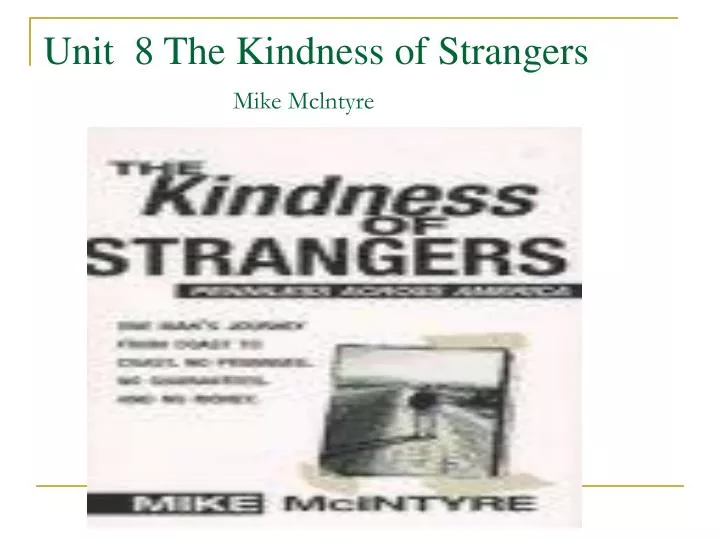 unit 8 the kindness of strangers mike mclntyre