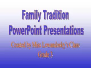 Family Tradition PowerPoint Presentations