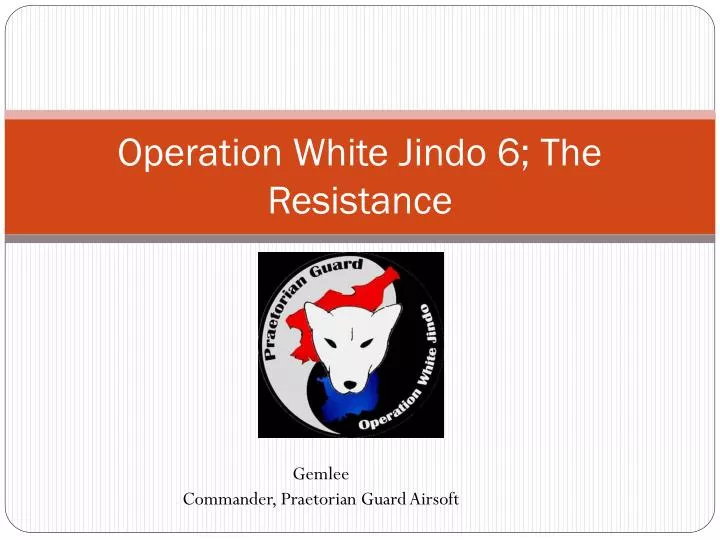 operation white jindo 6 the r esistance