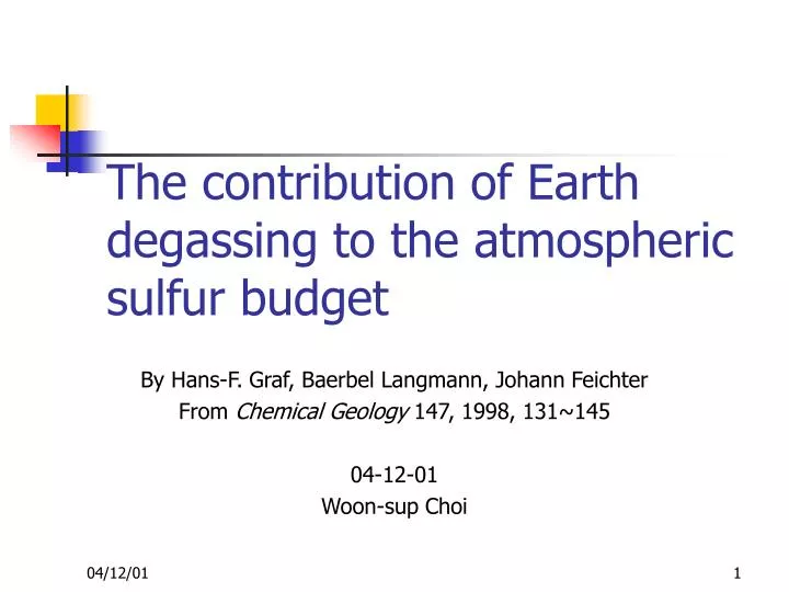 the contribution of earth degassing to the atmospheric sulfur budget