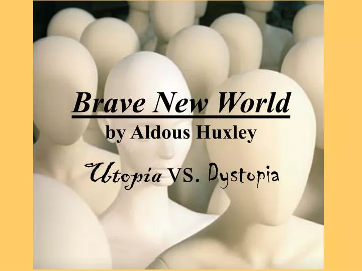 brave new world by aldous huxley