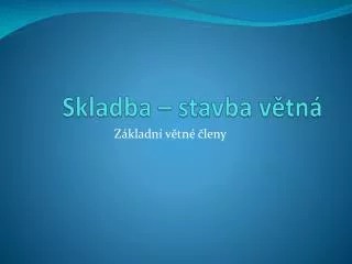 skladba stavba v tn