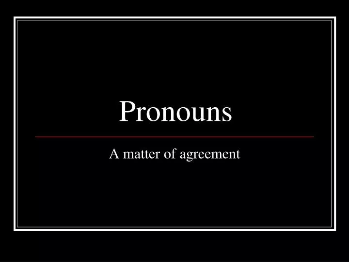 pronouns