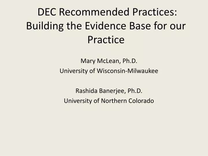 dec recommended practices building the evidence base for our practice