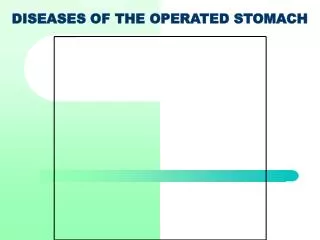 DISEASES OF THE OPERATED STOMACH