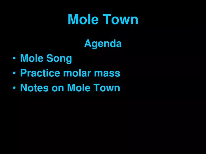 mole town