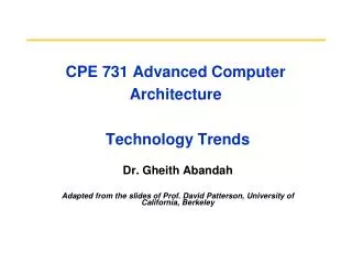 CPE 731 Advanced Computer Architecture Technology Trends