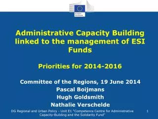Administrative Capacity Building linked to the management of ESI Funds Priorities for 2014-2016