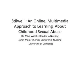 Stilwell : An Online, Multimedia Approach to Learning About Childhood Sexual Abuse