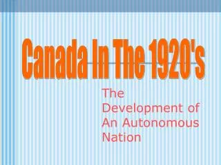 The Development of An Autonomous Nation