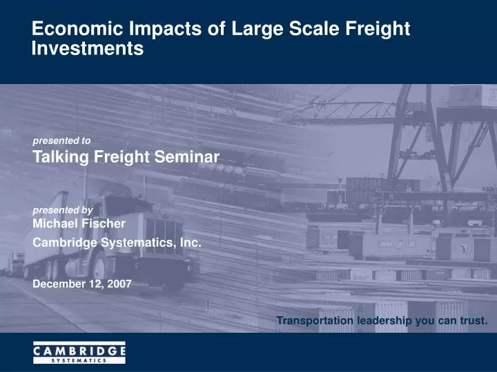 economic impacts of large scale freight investments