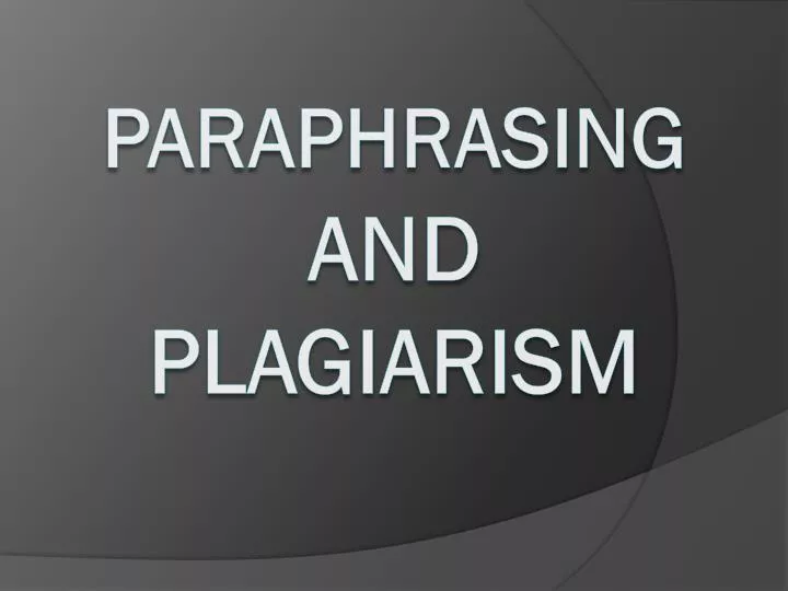 paraphrasing and plagiarism
