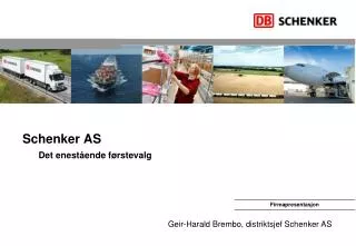 schenker as det enest ende f rstevalg