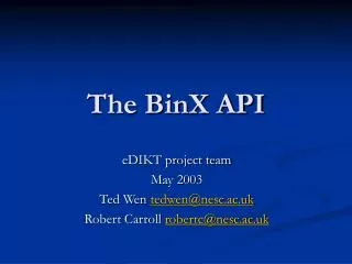 The BinX API