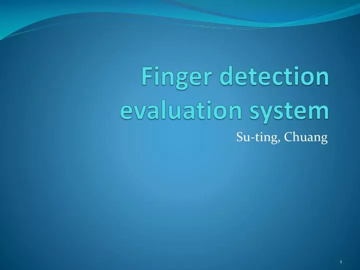 finger detection evaluation system