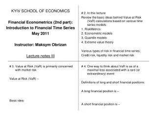 KYIV SCHOOL OF ECONOMICS Financial Econometrics (2nd part): Introduction to Financial Time Series