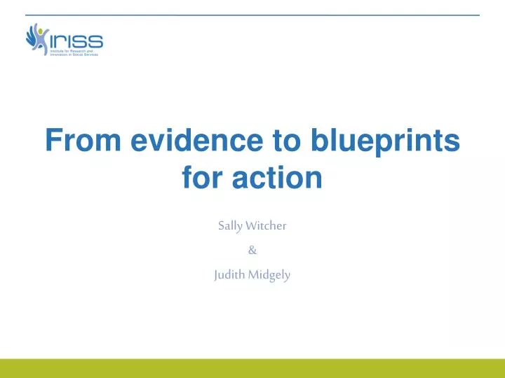 from evidence to blueprints for action