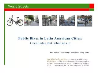 Public Bikes in Latin American Cities: Great idea but what next?