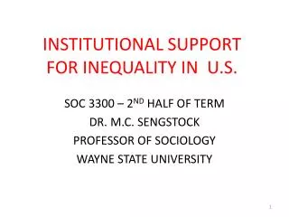 INSTITUTIONAL SUPPORT FOR INEQUALITY IN U.S.