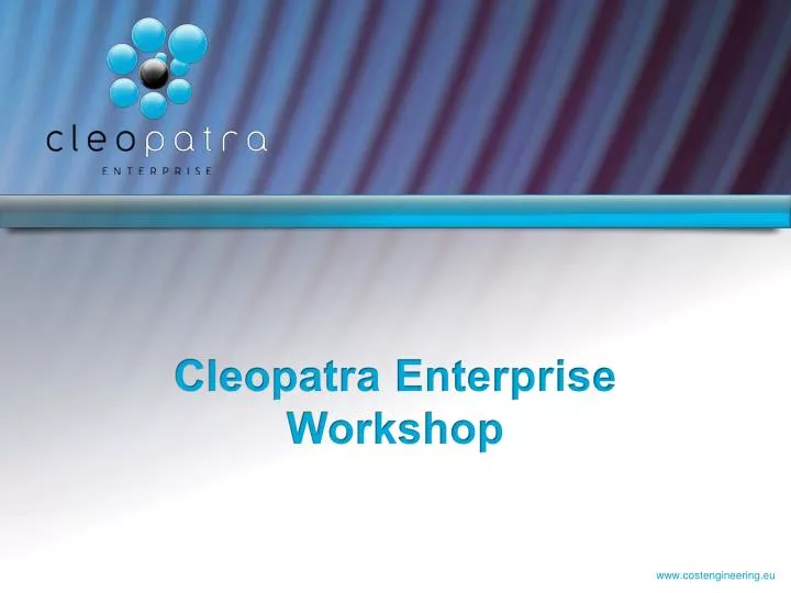 cleopatra enterprise workshop