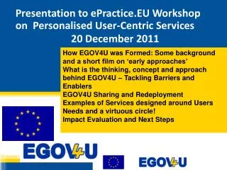 Presentation to ePractice.EU Workshop on Personalised User-Centric Services 20 December 2011