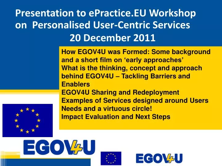 presentation to epractice eu workshop on personalised user centric services 20 december 2011