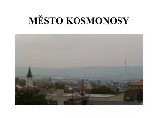 m sto kosmonosy