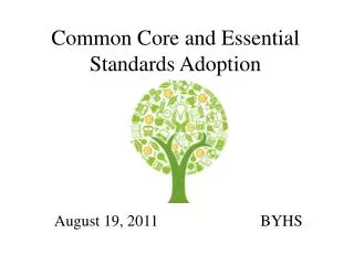 Common Core and Essential Standards Adoption