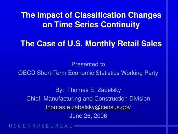 the impact of classification changes on time series continuity the case of u s monthly retail sales