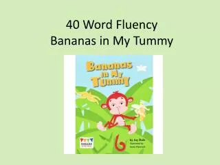 4 0 Word Fluency Bananas in My Tummy