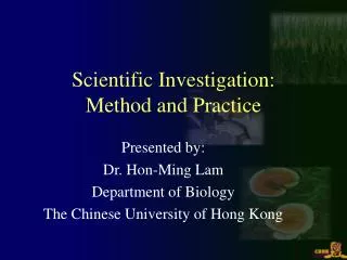 Scientific Investigation: Method and Practice