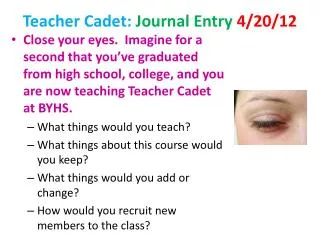 Teacher Cadet: Journal Entry 4/20/12