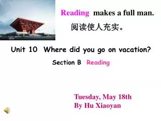 Unit 10 Where did you go on vacation? Section B Reading